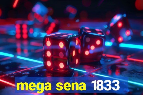 mega sena 1833