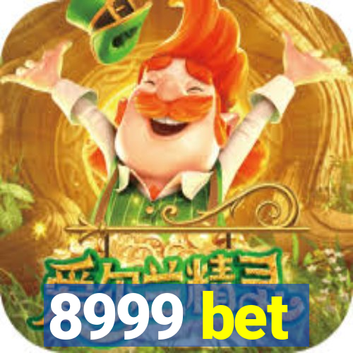 8999 bet