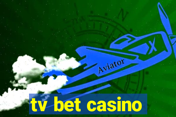 tv bet casino