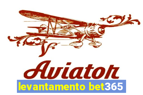 levantamento bet365