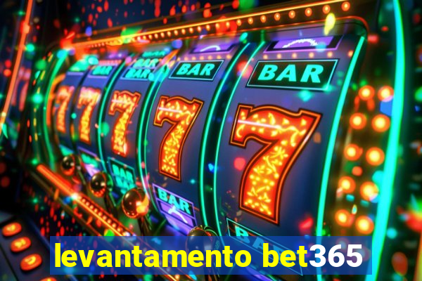 levantamento bet365