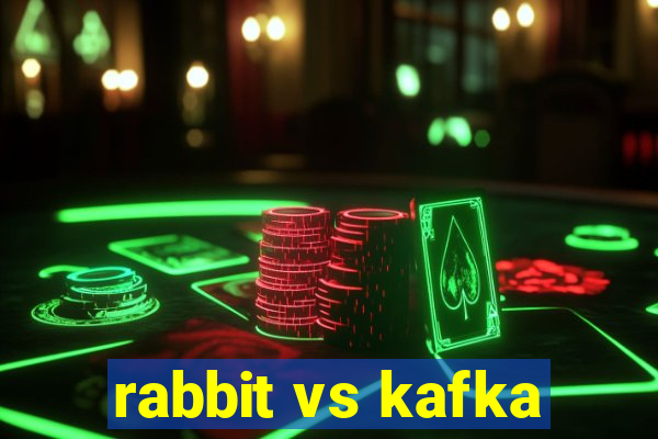 rabbit vs kafka