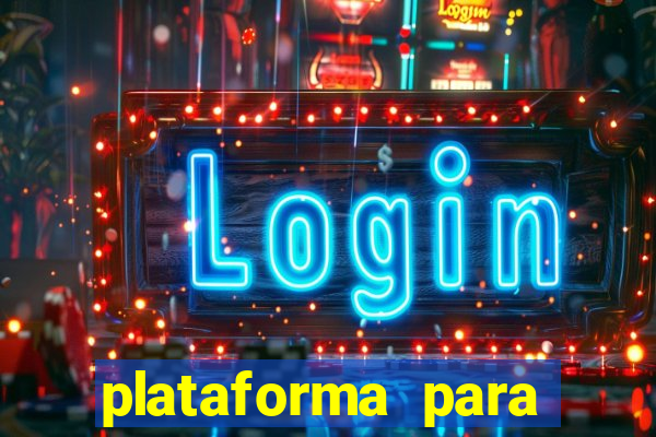 plataforma para jogar o jogo do tigrinho