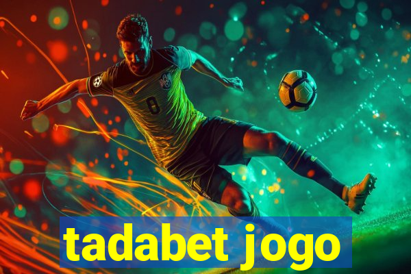 tadabet jogo