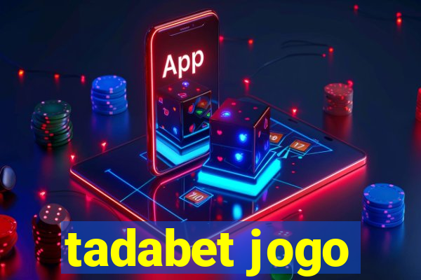 tadabet jogo