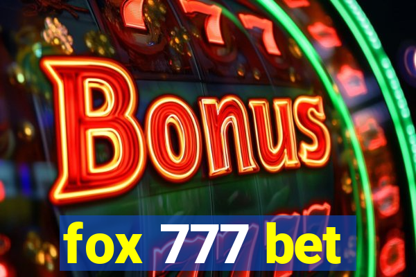 fox 777 bet