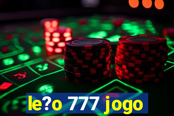 le?o 777 jogo