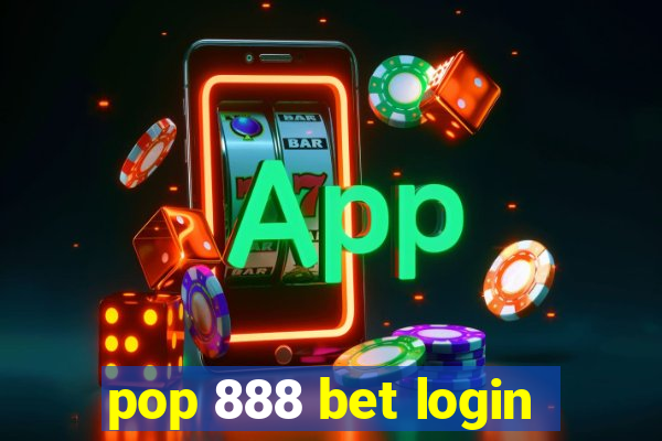 pop 888 bet login