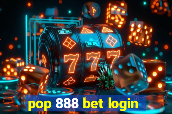 pop 888 bet login