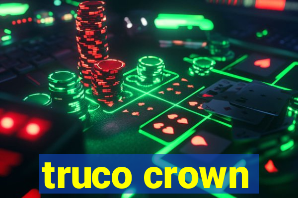 truco crown