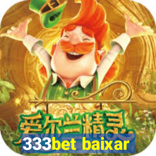 333bet baixar