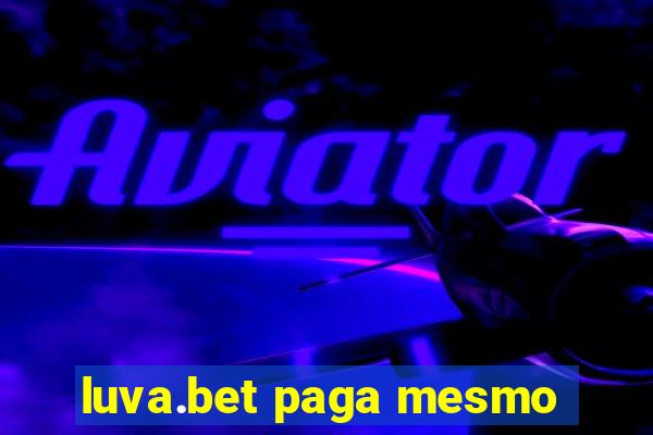 luva.bet paga mesmo