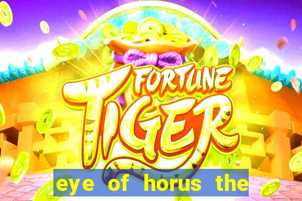 eye of horus the golden tablet jackpot king slot