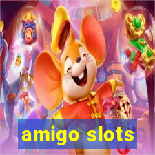 amigo slots