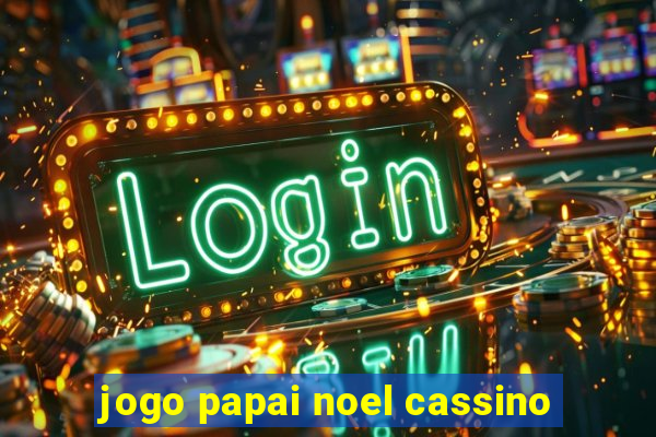 jogo papai noel cassino