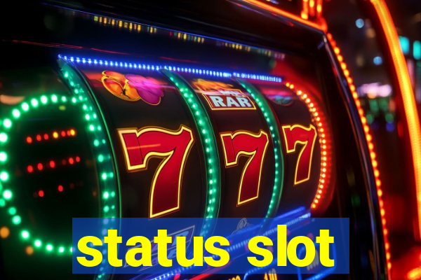 status slot