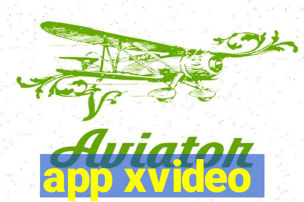 app xvideo