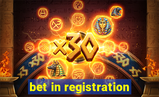 bet in registration