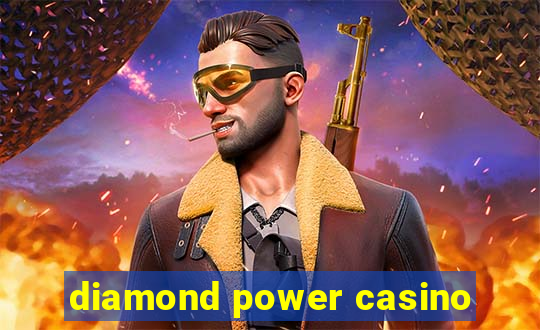 diamond power casino