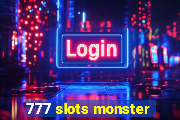 777 slots monster