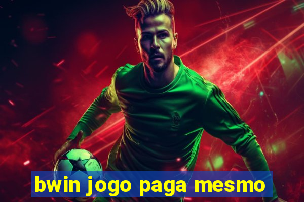 bwin jogo paga mesmo