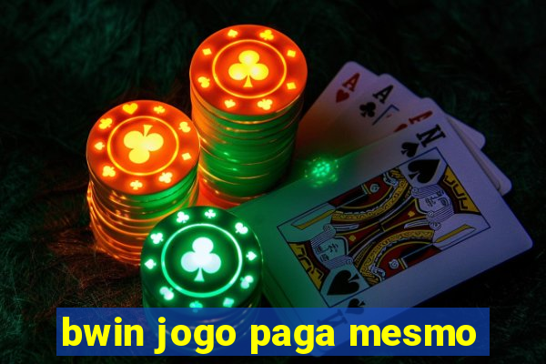 bwin jogo paga mesmo