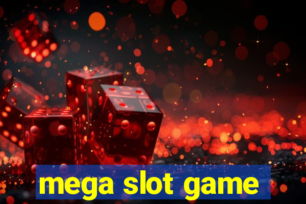 mega slot game