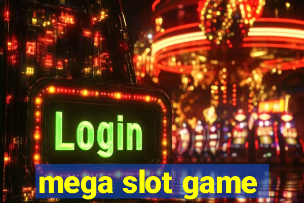 mega slot game