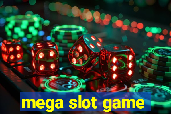 mega slot game