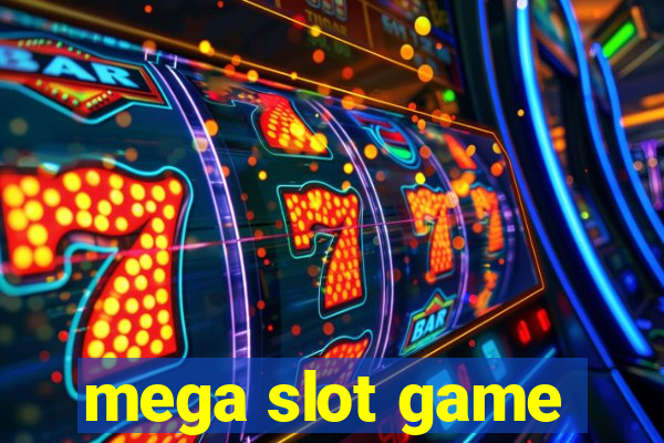 mega slot game