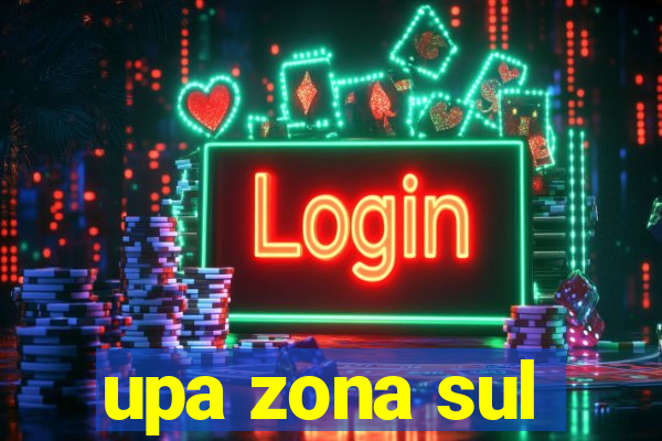 upa zona sul