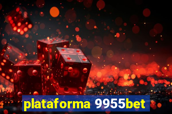 plataforma 9955bet