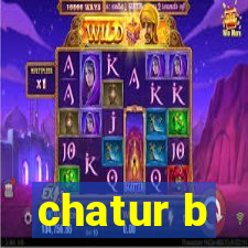 chatur b