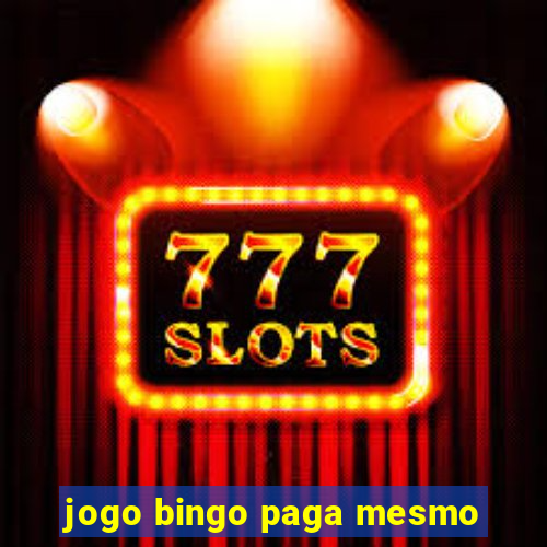 jogo bingo paga mesmo