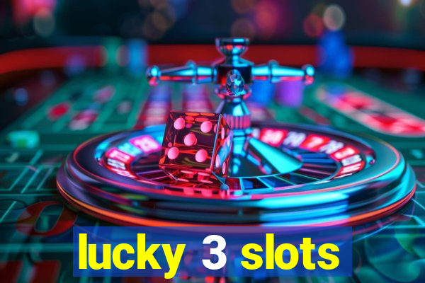 lucky 3 slots