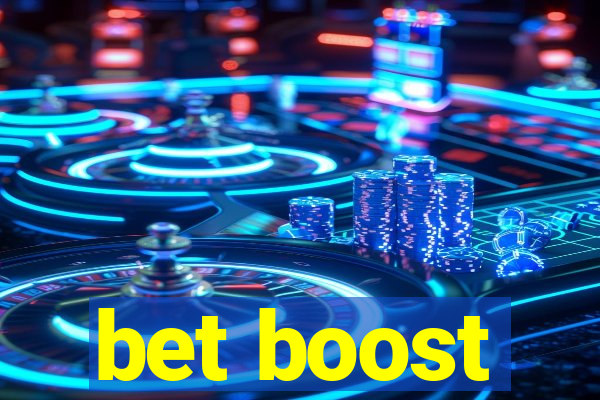 bet boost