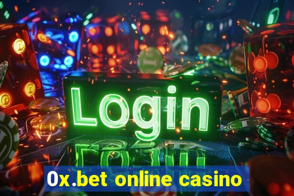 0x.bet online casino