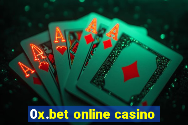 0x.bet online casino