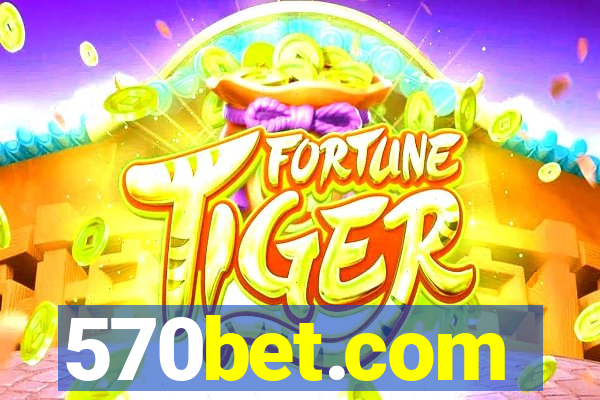 570bet.com