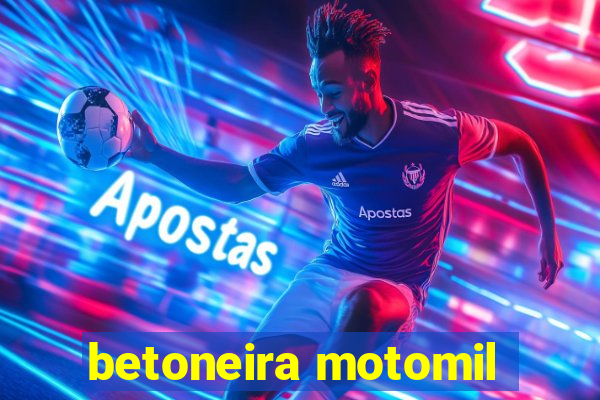 betoneira motomil