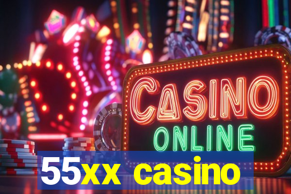 55xx casino