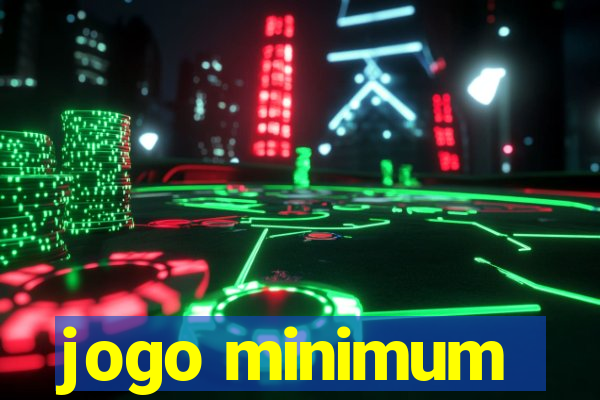 jogo minimum