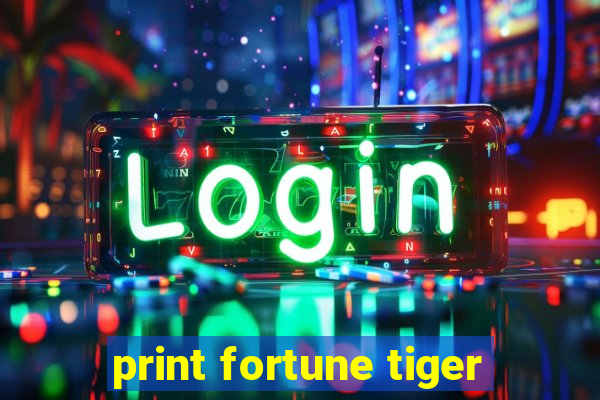 print fortune tiger