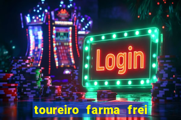 toureiro farma frei serafim teresina - pi