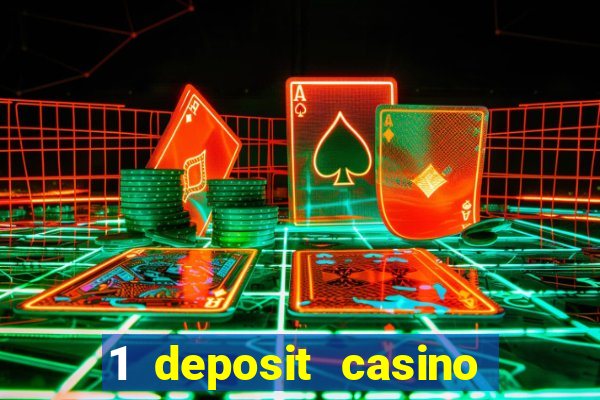 1 deposit casino free spins