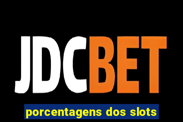 porcentagens dos slots