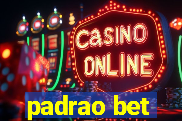 padrao bet