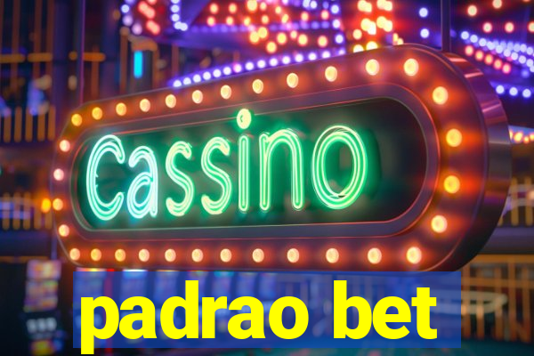 padrao bet