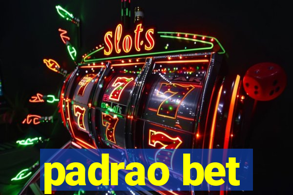 padrao bet