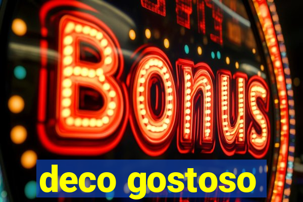 deco gostoso